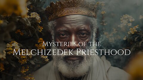 Mysteries of The Melchizedek Priesthood with Dr Adonijah Ogbonnaya - Cave Adullam