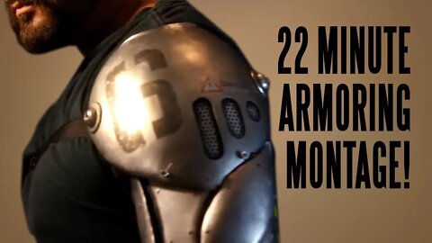 22 Minute Armoring Montage 2018!