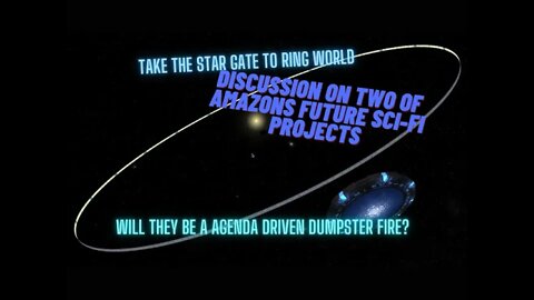 Stargate coming back on Amazon? Will Ringworld ever come out? Let's combine them!