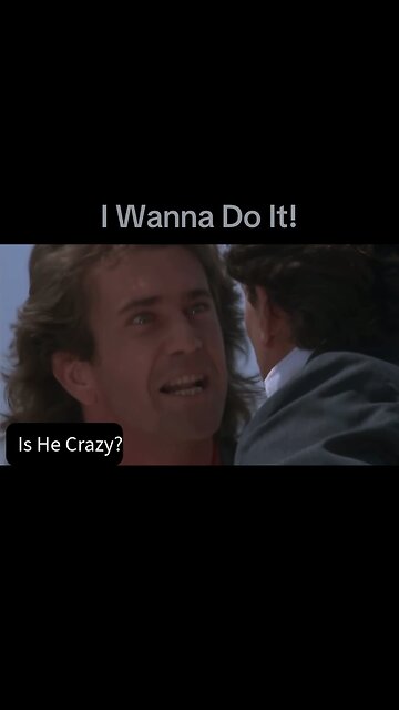 Do You Wanna Jump? Mel Gibson Lethal Weapon Edit