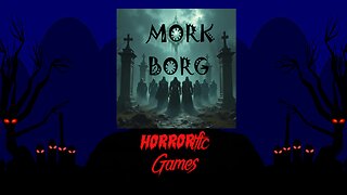 HORRORific Games Mork-Borg: Revenants of the Black Gate (Session 7)