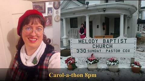 Carol-a-thon 8pm