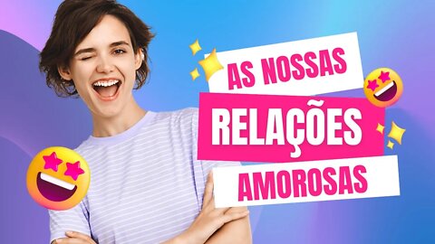 Precisamos entender que as relações de amor podem e devem ser duradouras...