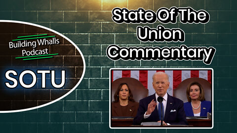 2022 State Of The Union Address - Special Commentary