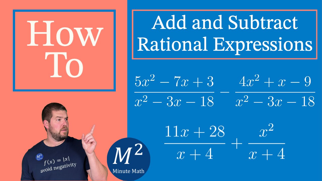 How to Add and Subtract Rational Expressions | Minute Math