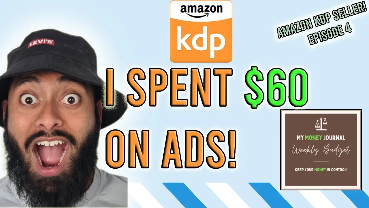 I Spent $60 On Amazon KDP Ads.. | Amazon KDP Seller | EP4