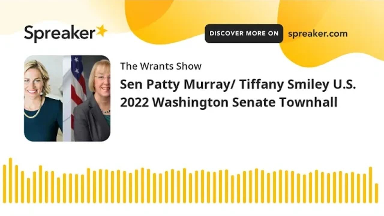 Sen Patty Murray/ Tiffany Smiley U.S. 2022 Washington Senate Townhall