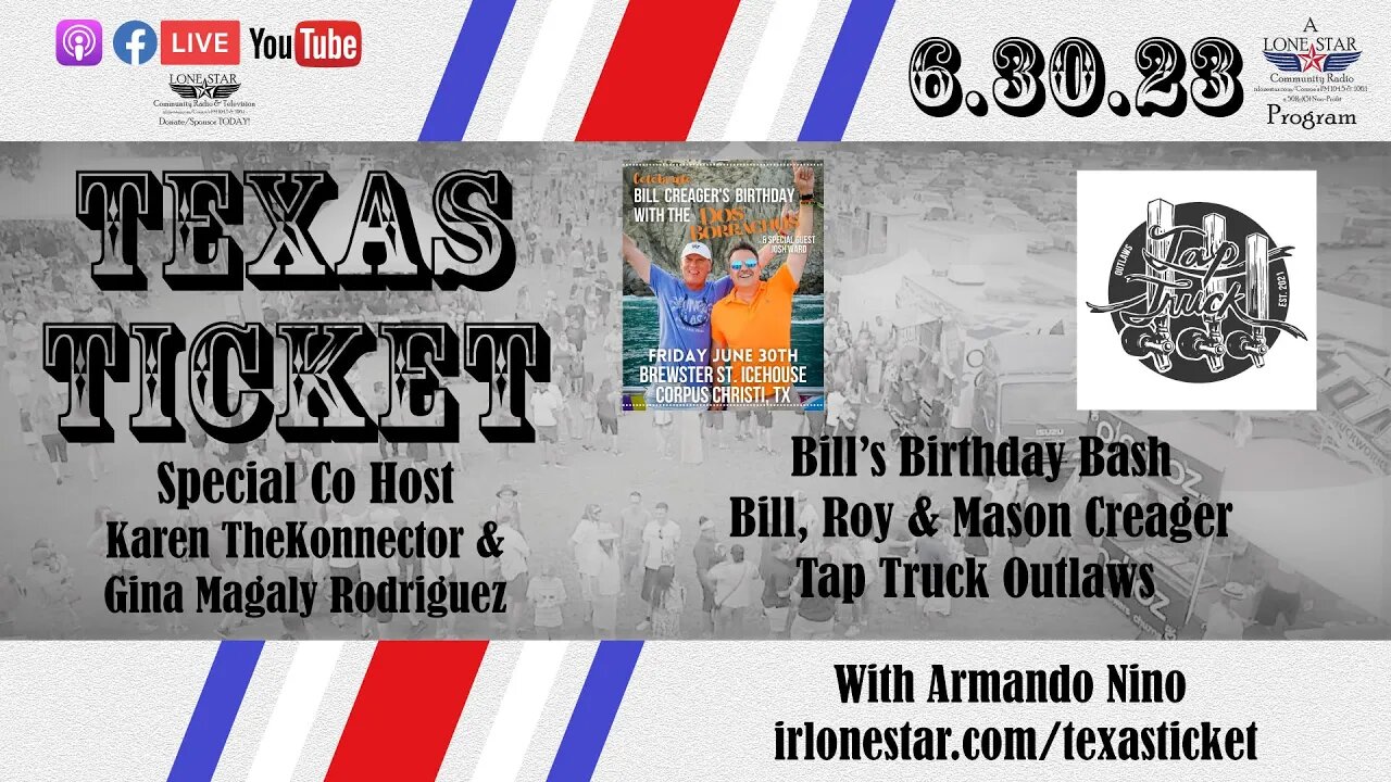 6.30.23 - Texas Ticket on Lone Star Community Radio