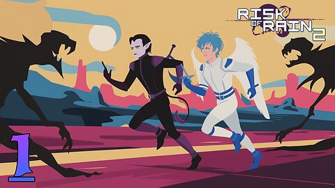 Rain Rain, We're Gonna Die || Risk of Rain 2