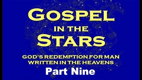 The Last Days Pt 71 - Gospel in the Stars Pt 9 - What Did Abraham See? Pt 3