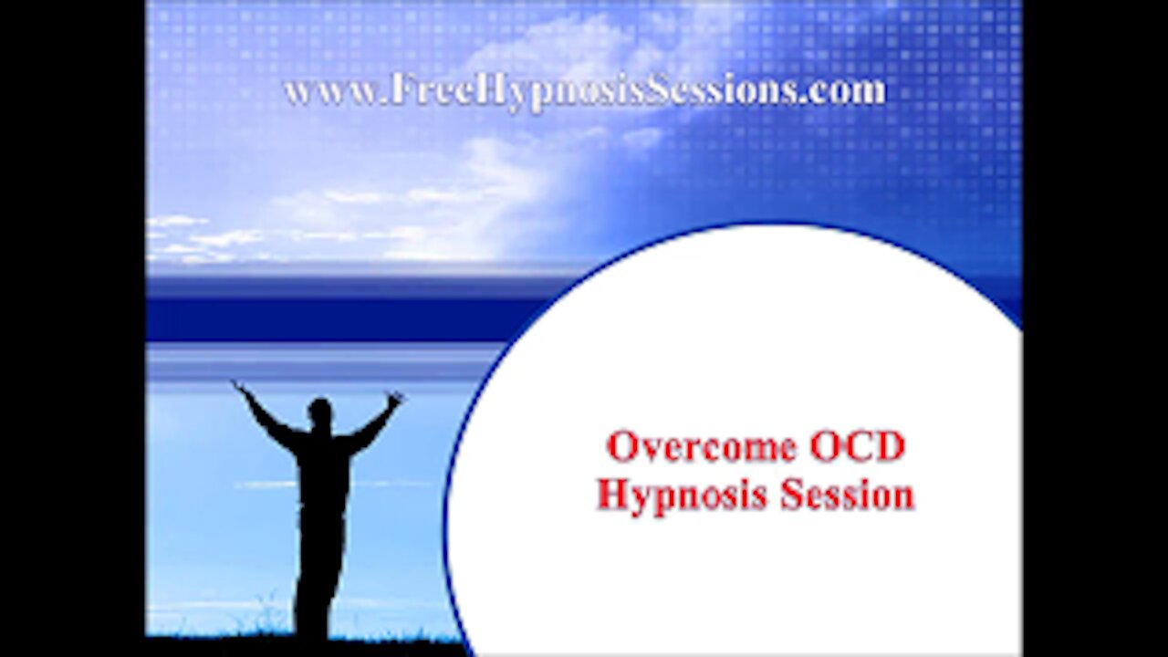 Overcome OCD Complete Self Hypnosis Session