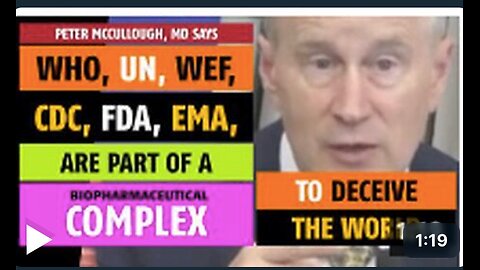 WHO, UN, FDA, CDC are part of a complex to deceive the world, says Peter McCullough, MD