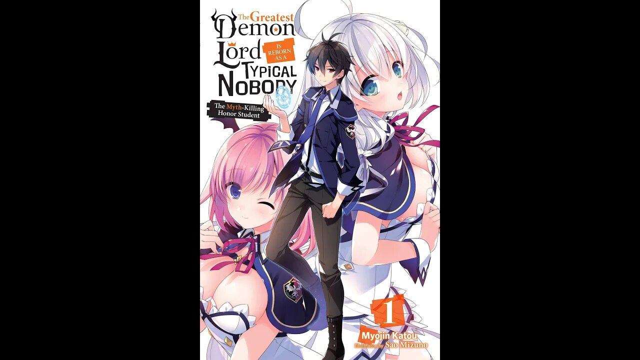 The Greatest Demon Lord Is Reborn as a Typical Nobody Volume 1