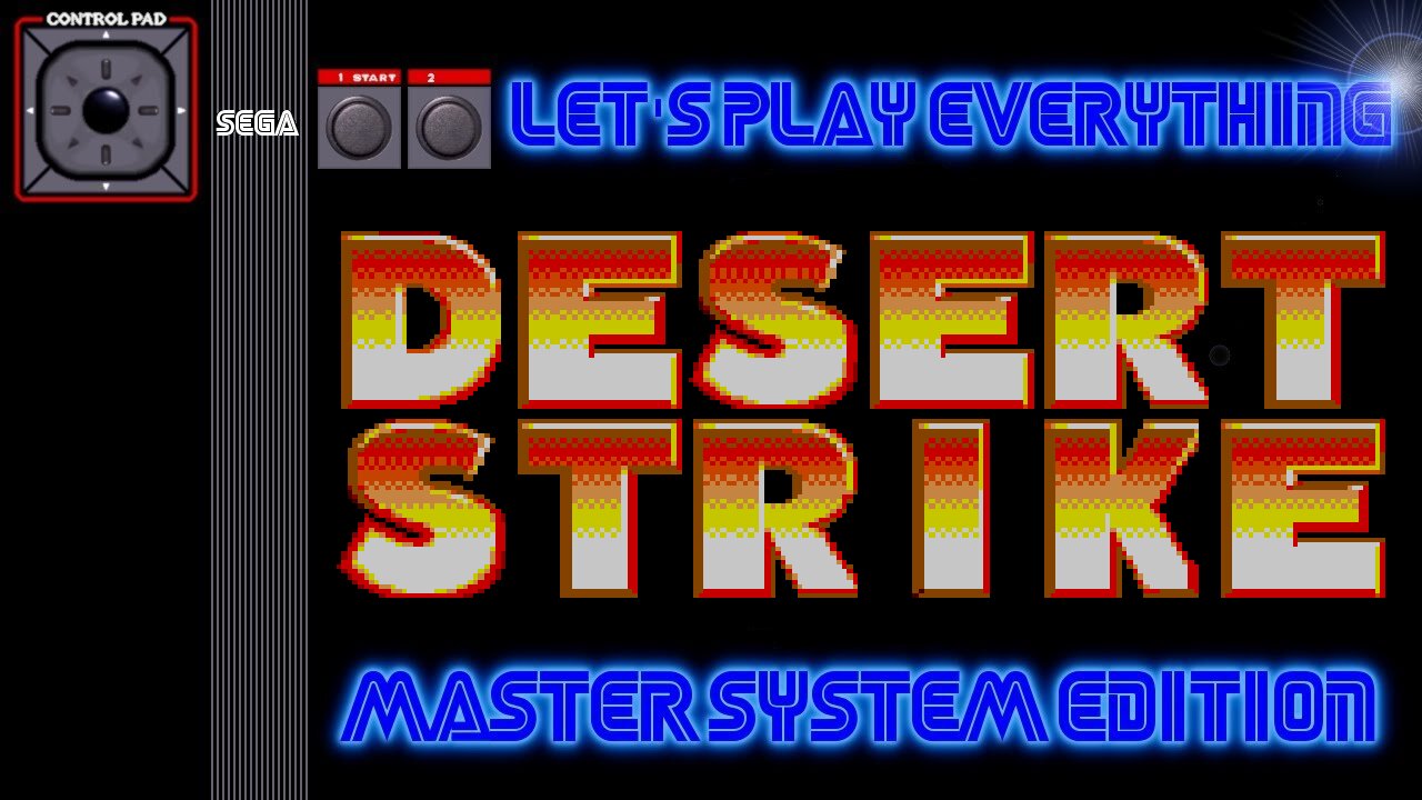 Let's Play Everything: Desert Strike