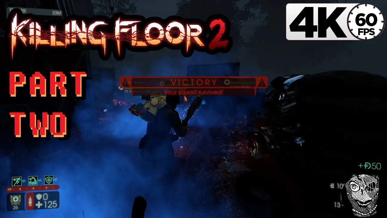 (PART 02) [MEDIC!] Killing Floor 2