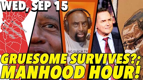 09/15/21 Wed: CA Recall Aftermath?; Manhood Hour!