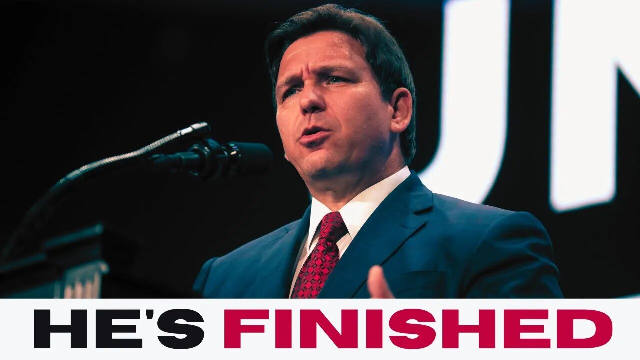 Ron DeSantis Is Finished