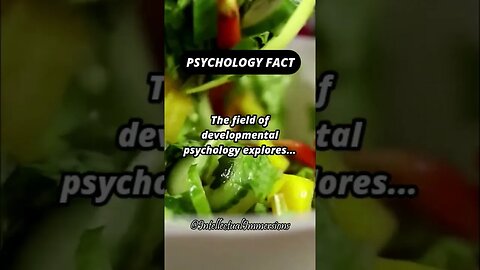 Psychology Fact. #shorts #subscribe #developmentalpsychology #change #lifespan #individuals