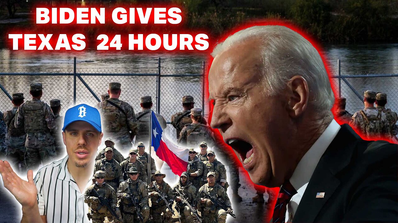 BREAKING: BIDEN GIVES TEXAS 24 HOURS