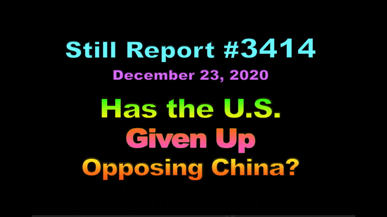 Has the U.S. GIVEN UP Opposing China?, 3414