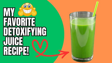 Homemade Detoxifying Juice Recipe - Eliminate Toxins