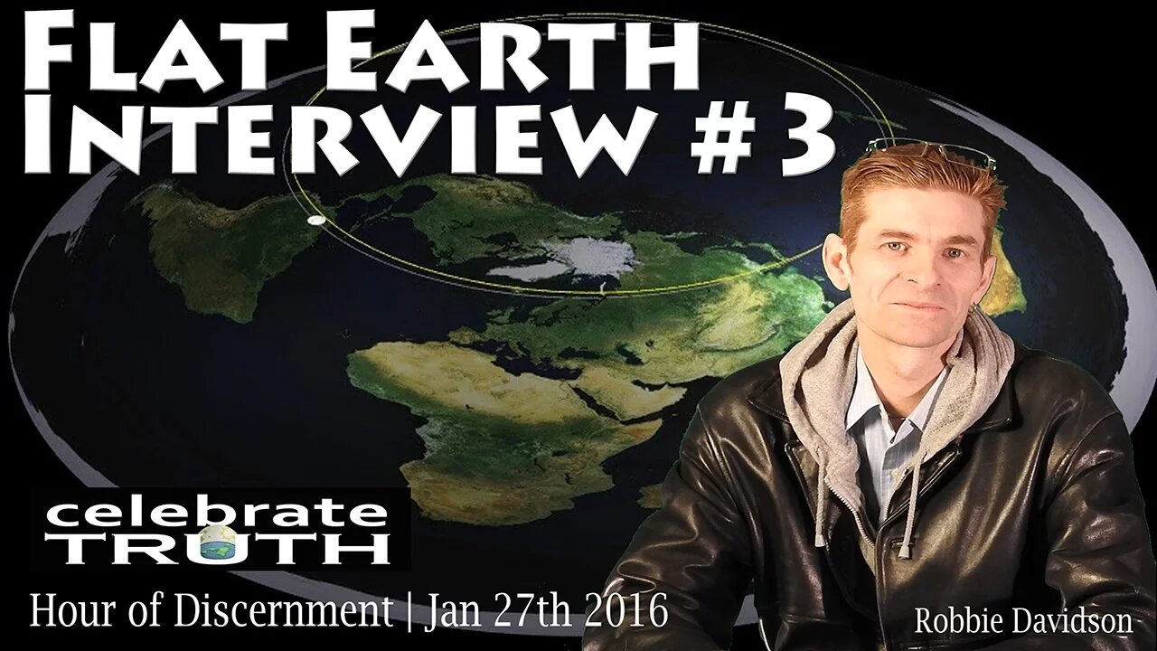 CT Flat Earth Interview #3 - Robbie Davidson on Hour of Discernment w/Walt Stickel