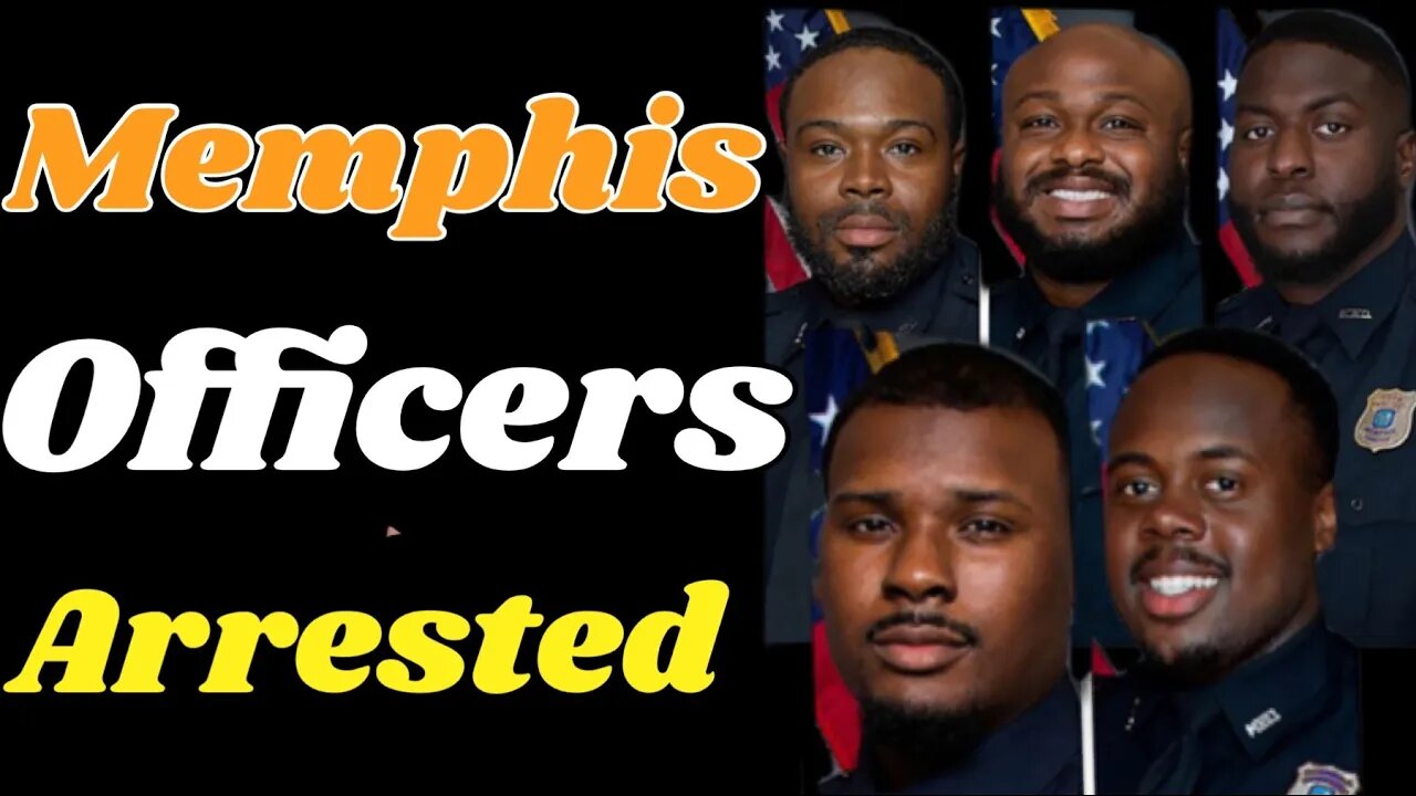 Five Memphis Police Officers Arrested!