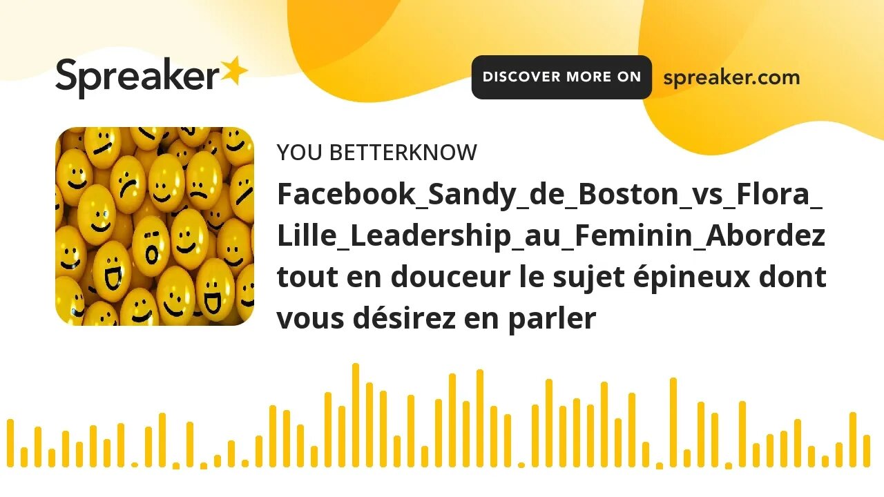 Facebook_Sandy_de_Boston_vs_Flora_Lille_Leadership_au_Feminin_Abordez tout en douceur le sujet épine