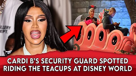 Cardi B’s Security Guard Spotted Riding The TeaCups At Disney World | FAMOUS NEWS