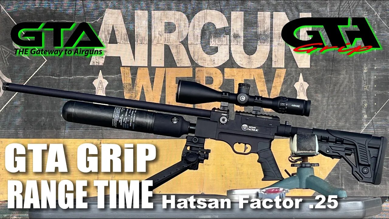 GRiP Range Time - Hatsan Factor .25 - You need to “Factor” in a few things before you buy!