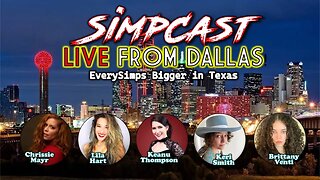 SimpCast LIVE in Dallas! Chrissie Mayr, Lila Hart, Keanu Thompson, Brittany Venti, Keri