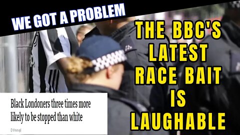 The BBC Ignore Crime Statistics To Race Bait Again