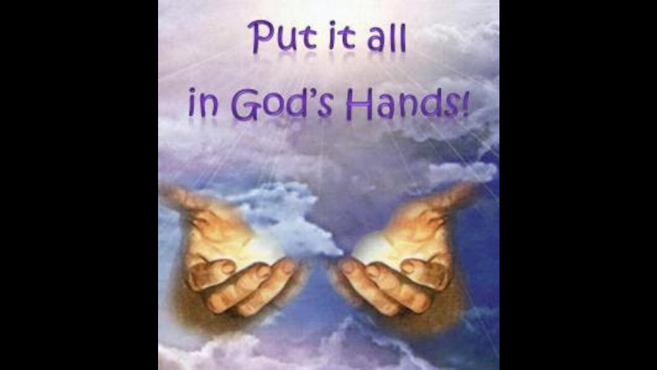 Put your life in God's hand