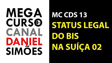 MC CDS 13 - Status Legal do BIS na Suíça 02