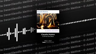 Claudio Mattos - O Amor De Deus