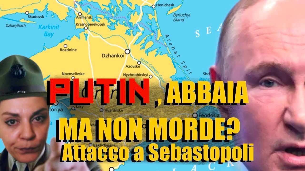 PUTIN ABBAIA MA NON MORDE? L'attacco a Sebastopoli RASSEGNA STAMPA ma la Russia aspetta la Cina che invederà l'isola di Taiwan e poi vedrete la fine che faranno gli americani,tedeschi,francesi,inglesi e gli stati della NATO come da programma