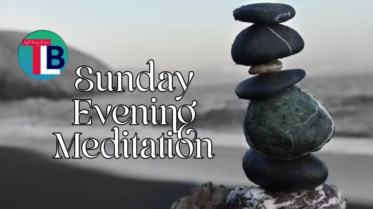 Sunday Evening Meditation