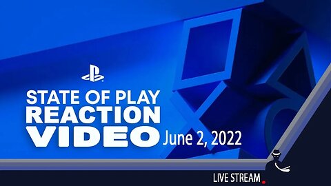 State of Play | June 2, 2022, while watching on my Xbox.