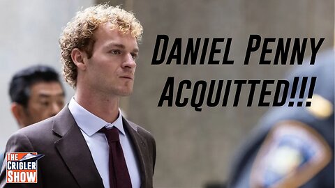 Daniel Penny Acquitted of charges for Neely's Death!