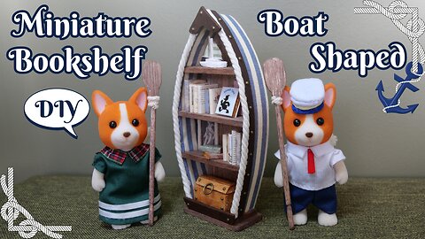 【DIY】Miniature Boat shaped Bookshelf/ミニチュア⛵ボート型本棚/Sylvanian families/シルバニアファミリー/Calico Critters/ドール