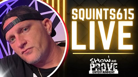 Squints615 LIVE (11.13.22)
