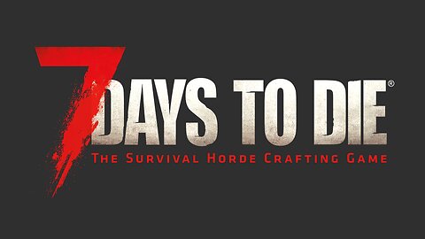 7 Days to Die [Alpha 21] pt.3