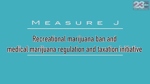 Measure J: Recreational marijuana ban, regulation and tax initiative