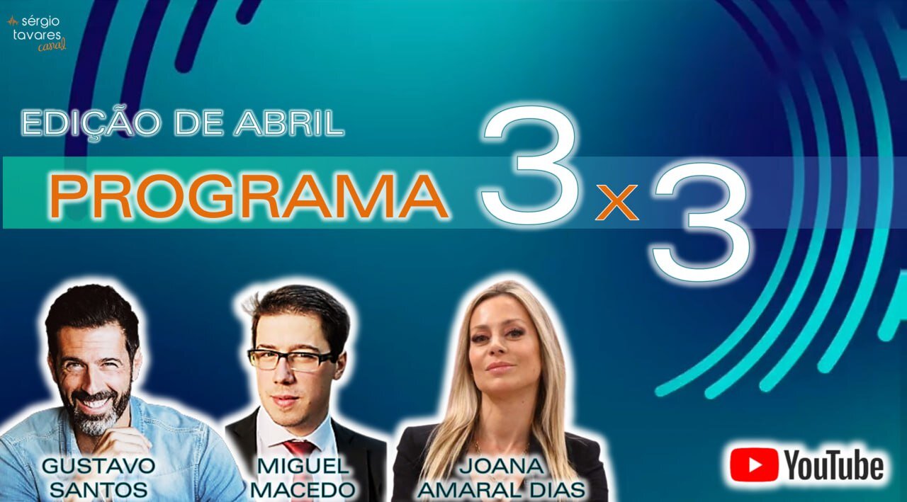 🎙️​ Programa 3x3 - Edição de Abril