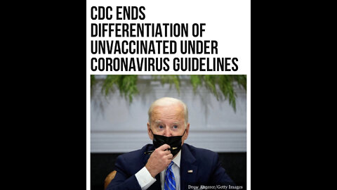 CDC Ends Differentiation of Unvaccinated Under Coronavirus Guidelines