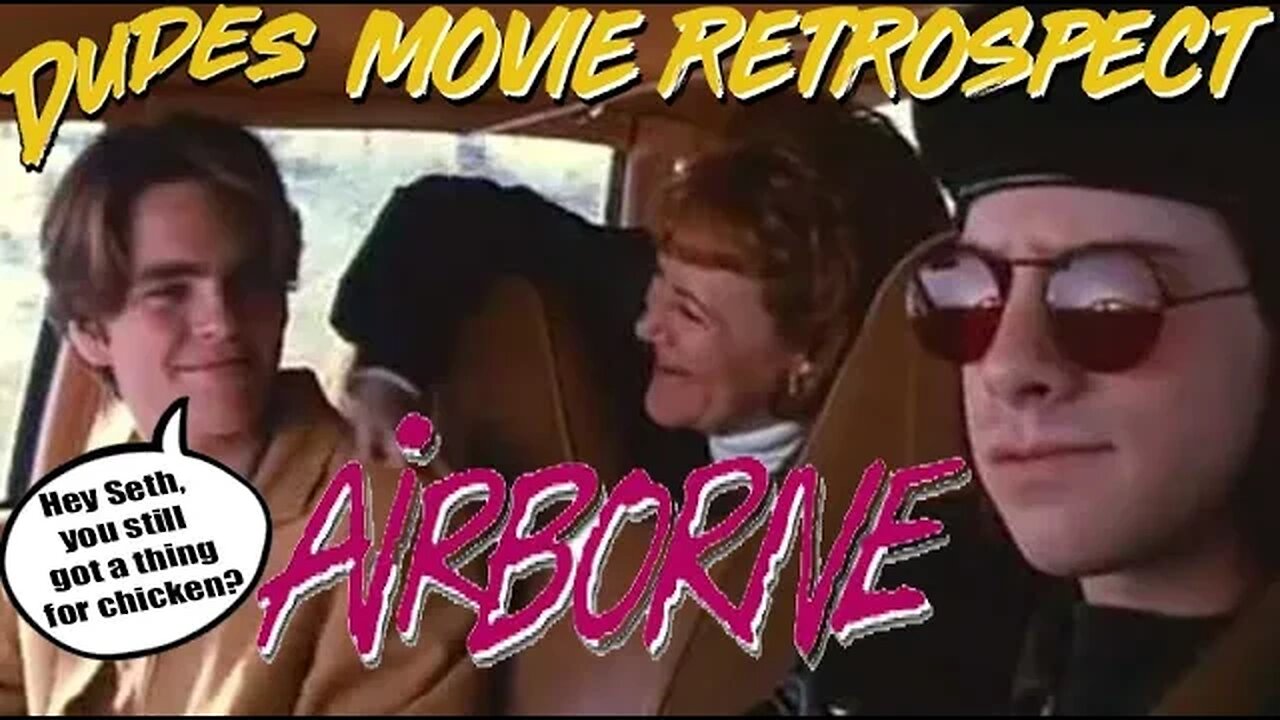 Dudes Podcast MOVIE RETROSPECT - AIRBORNE (1993)