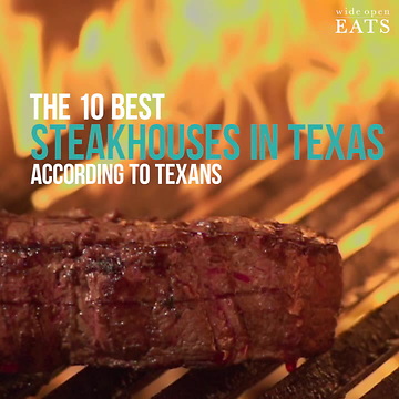 The 10 Best Steakhouses in Texas