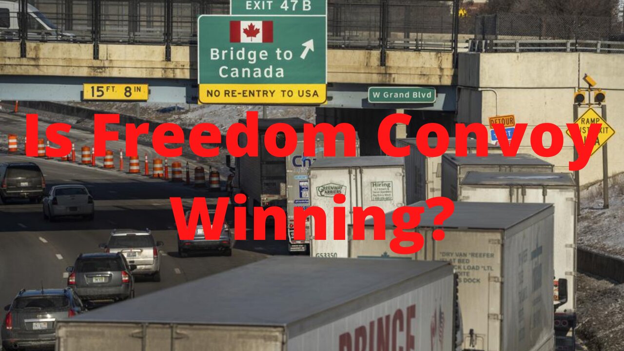 Is Freedom Convoy Winning in Canada?