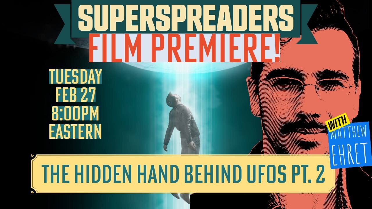 On the Making of Episode 2 of The Hidden Hand Behind UFOs (a Superspreaders Special)