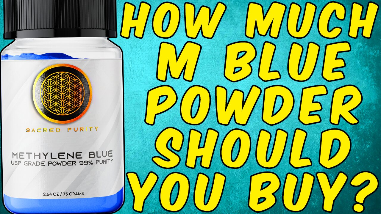 How Much METHYLENE BLUE Powder Should You Ideally BUY?